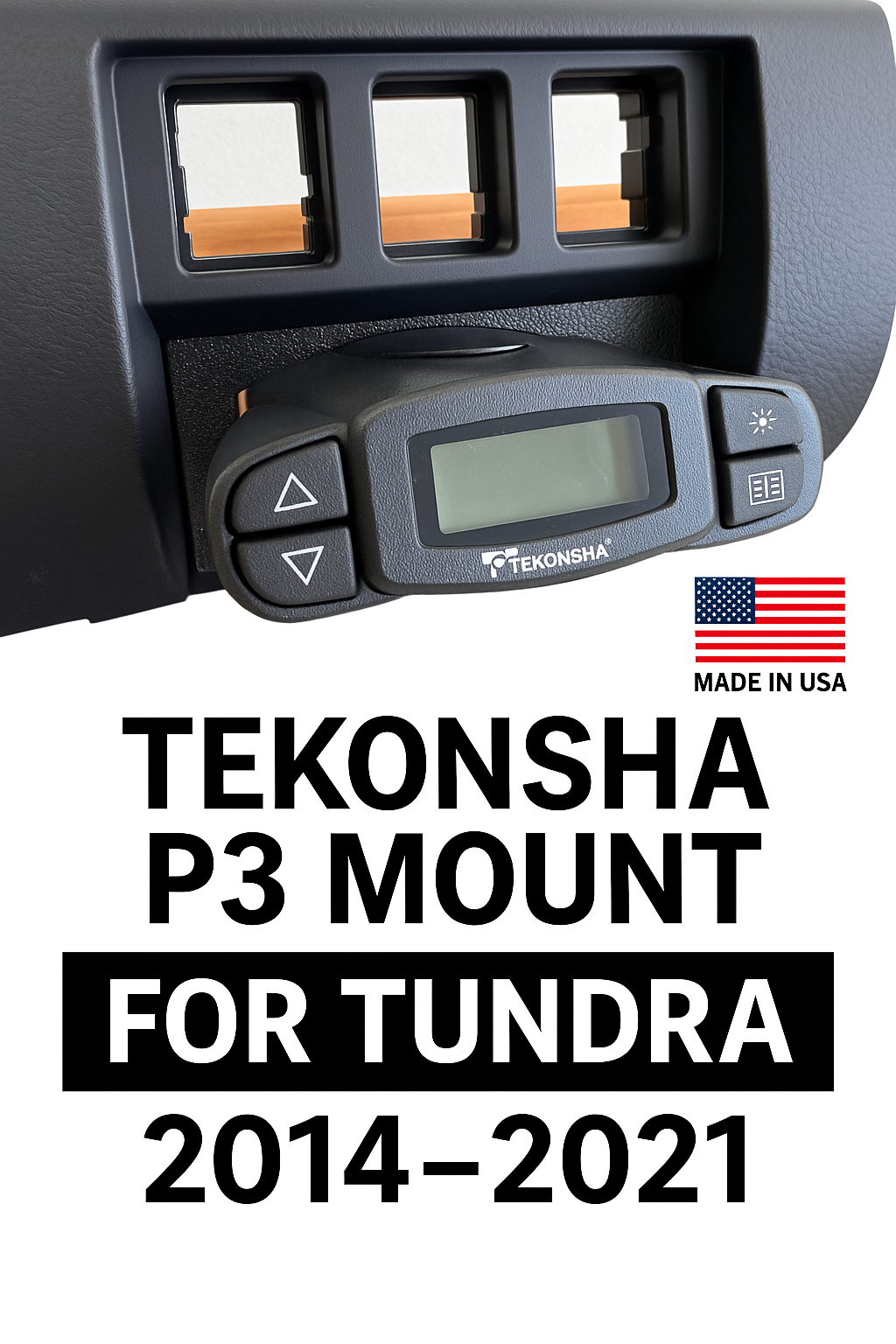 Toyota Tundra Tekonsha P3 Brake Controller Mount (2014–2021)
